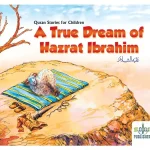 A True Dream of Hazrat Ibrahim